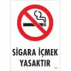 Sigara İçmek Yasaktır Uyarı Levhası 25x35 KOD:853