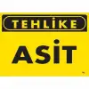 Tehlike Asit Uyarı Levhası 25x35 KOD:762