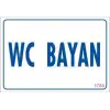 WC Uyarı Levhası 17,5x25 KOD:1784