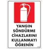 Yangın Söndürme Tüpü Uyarı Levhası 25x35 KOD:859
