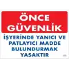 Yanıcı ve Parlayıcı Madde Uyarı Levhası 25x35 KOD:880
