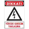 Yüksek Gerilim Uyarı Levhası 25x35 KOD:1111