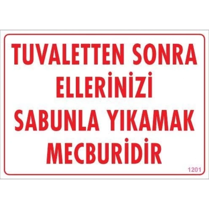 Ellerinizi Yıkayınız Uyarı Levhası 25x35 KOD:1201