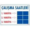 Çalışma Saatleri Uyarı Levhası 25x35 KOD:424