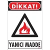 Dikkat Yanıcı Madde Uyarı Levhası 25x35 KOD:856