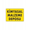 Kimyasal Malzeme Deposu Uyarı Levhası 25x35 KOD: 792