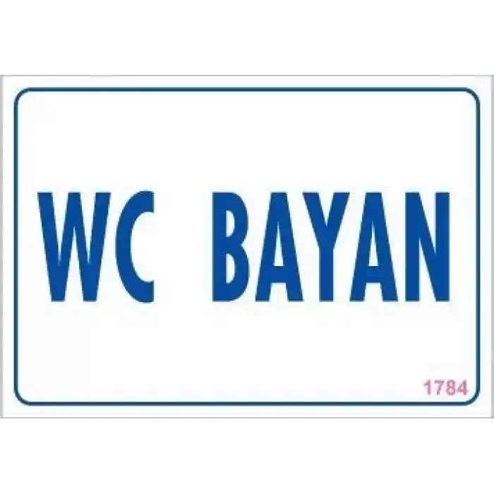 WC Uyarı Levhası 17,5x25 KOD:1784