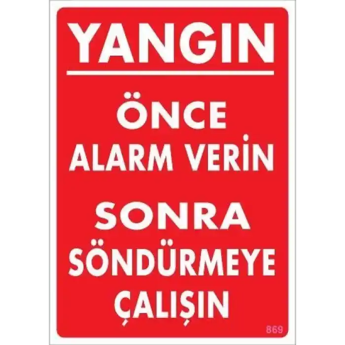 Yangın Nasıl Söndürülür Uyarı Levhası 25x35 KOD:869