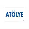 Atölye Uyarı Levhası 17,5x25 KOD:1661