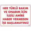 Bakım ve Onarım İçin Amire Haber Ver Uyarı Levhası 25x35 KOD:305