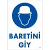 Baret Giy Uyarı Levhası 25x35 KOD:23