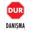 Dur Danışma Uyarı Levhası 25x35 KOD:1601