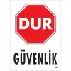 Dur Güvenlik Siyah Kırmızı Uyarı Levhası 25x35 KOD:1600