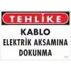 Elektrik Kablosu Uyarı Levhası 25x35 KOD:1117