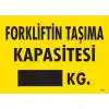 Forkliftin Taşıma Kapasitesi Uyarı Levhası 25x35 KOD:1331