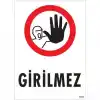 Girilmez Uyarı Levhası 25x35 KOD:1479