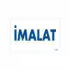 İmalat Uyarı Levhası 17,5x25 KOD:1660