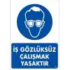 İş Koruyucu Takınız Uyarı Levhası 25x35 KOD:3