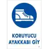 Koruyucu Ayakkabı Giy Uyarı Levhası 25x35 KOD:7
