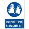 Koruyucu Kıyafet Giy Uyarı Levhası 25x35 KOD:31
