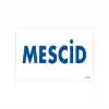 Mescid Uyarı Levhası 17,5x25 KOD:1771
