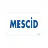 Mescid Uyarı Levhası 17,5x25 KOD:1771