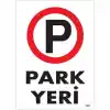 Park Yeri Uyarı Levhası 25x35 KOD:1587