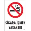 Sigara İçmek Yasaktır Uyarı Levhası 25x35 KOD:853