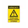 Stoklama Kurallarına Uyunuz Levhası 25x35 Kod: 602