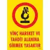 Vinç Hareket Ve Tahdit Alanına Girmek Yasaktır Levhası 25x35 KOD:1305