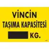 Vincin Taşıma Kapasitesi Uyarı Levhası 25x35 KOD:1330