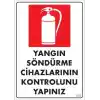 Yangın Söndürme Tüpü Uyarı Levhası 25x35 KOD:860