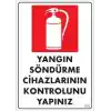 Yangın Söndürme Tüpü Uyarı Levhası 25x35 KOD:860