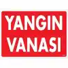 Yangın Vanası Uyarı Levhası 25x35 KOD:873