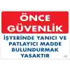 Yanıcı ve Parlayıcı Madde Uyarı Levhası 25x35 KOD:880