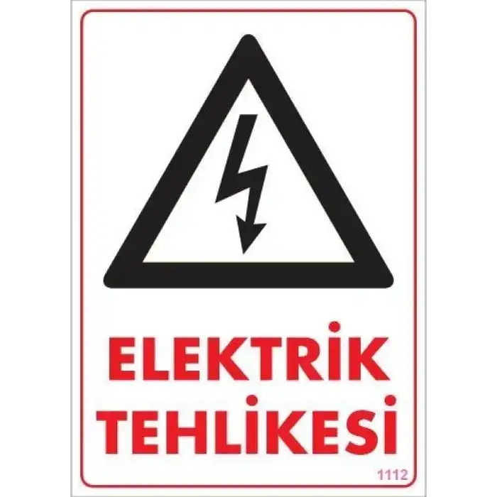 Elektrik Tehlikesi Uyarı Levhası 25x35 KOD:1112