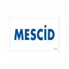 Mescid Uyarı Levhası 17,5x25 KOD:1771