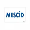 Mescid Uyarı Levhası 17,5x25 KOD:1771