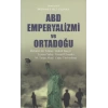 ABD Emperyalizmi ve Ortadoğu