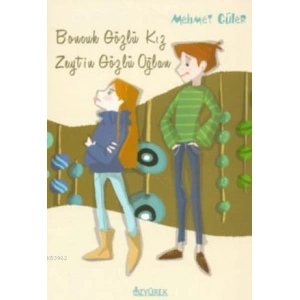 Boncuk Gözlü Kız Zeytin Gözlü Oğlan