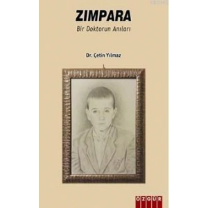 Zımpara; Bir Doktorun Anıları