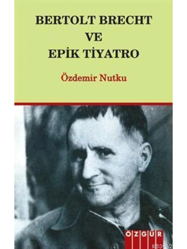 Bertolt Breht ve Epik Tiyatro