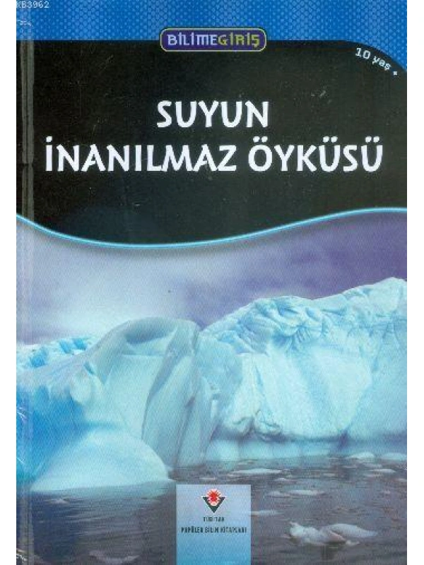 Bilime Giriş - Suyun İnanılmaz Öyküsü