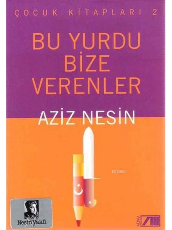 Bu Yurdu Bize Verenler