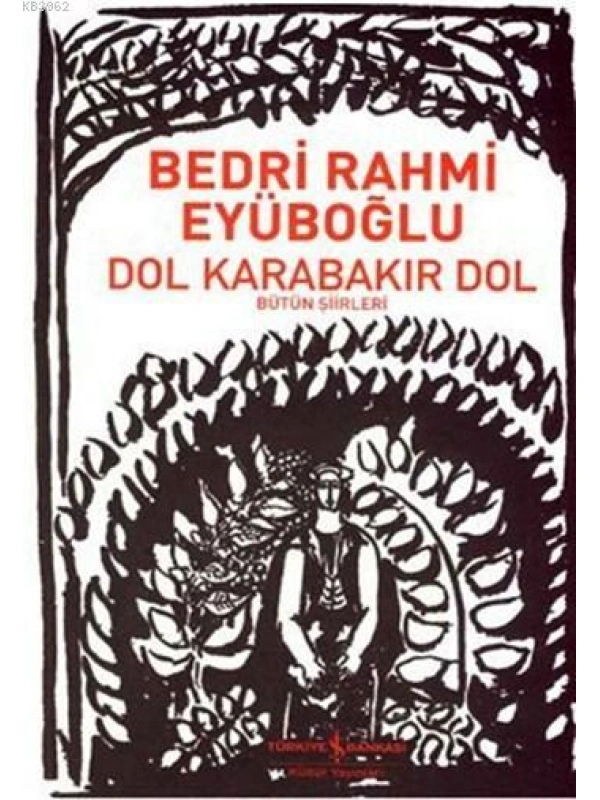 Dol Karabakır Dol; Bütün Şiirleri