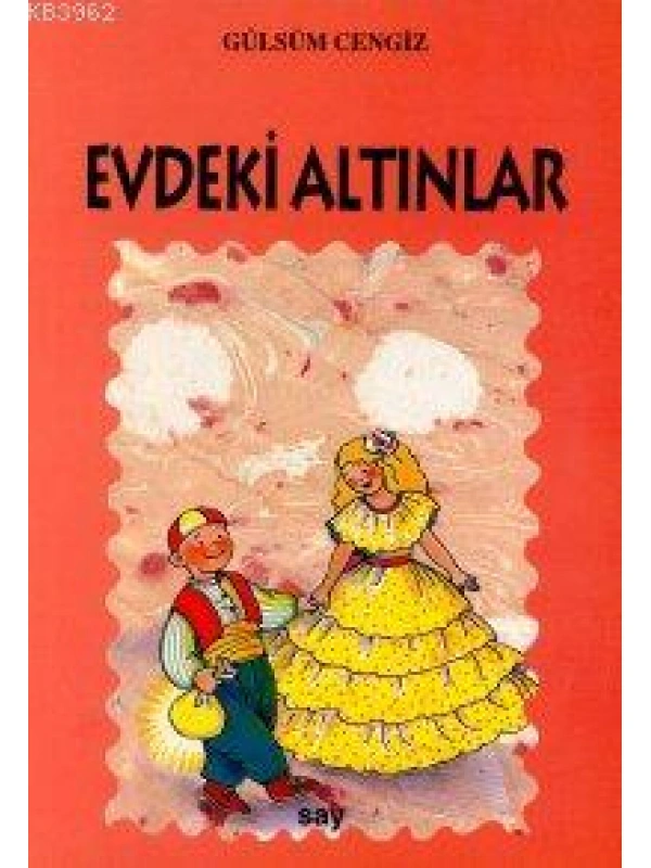 Evdeki Altınlar; Tomurcuk Kitaplar 13