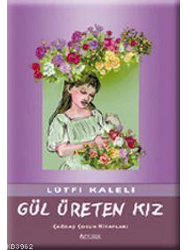 Gül Üreten Kız