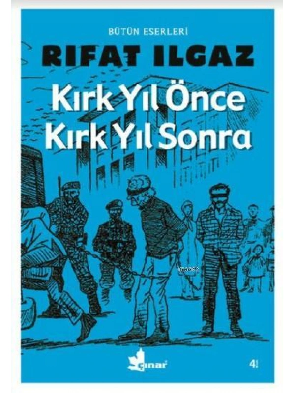 Kırk Yıl Önce Kırk Yıl Sonra