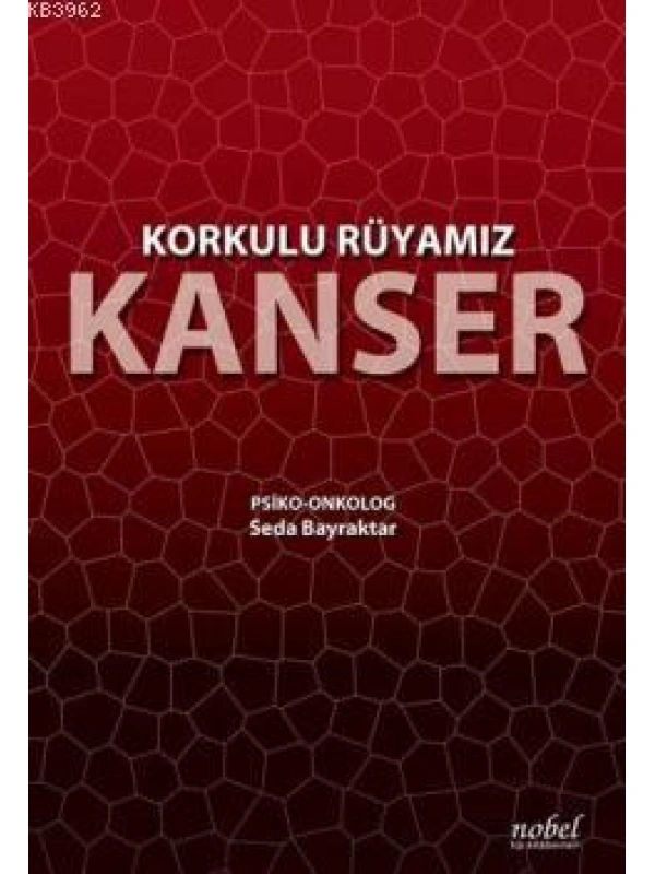 Korkulu Rüyamız Kanser