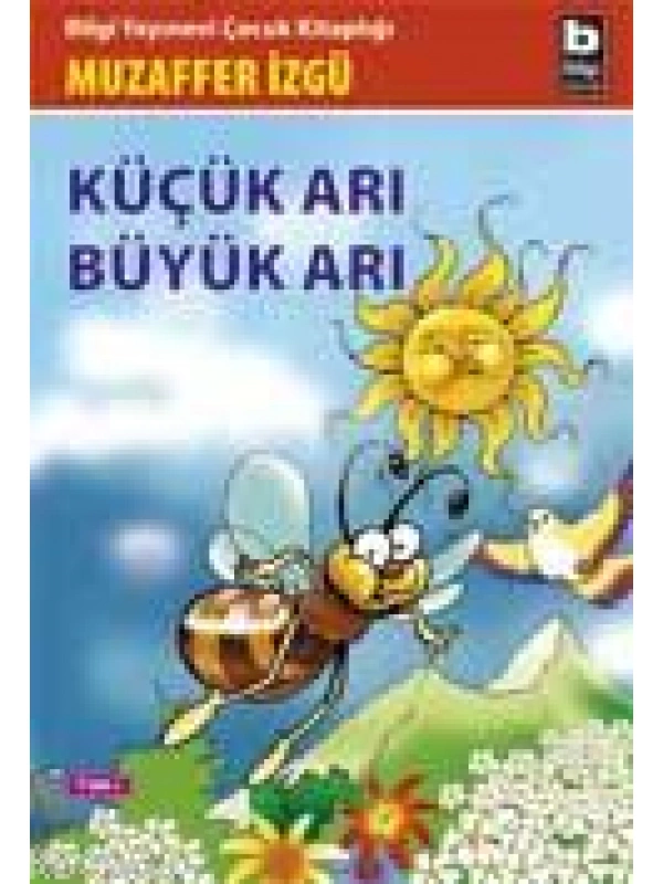 Küçük Arı Büyük Arı